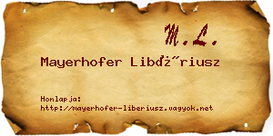 Mayerhofer Libériusz névjegykártya