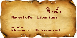 Mayerhofer Libériusz névjegykártya